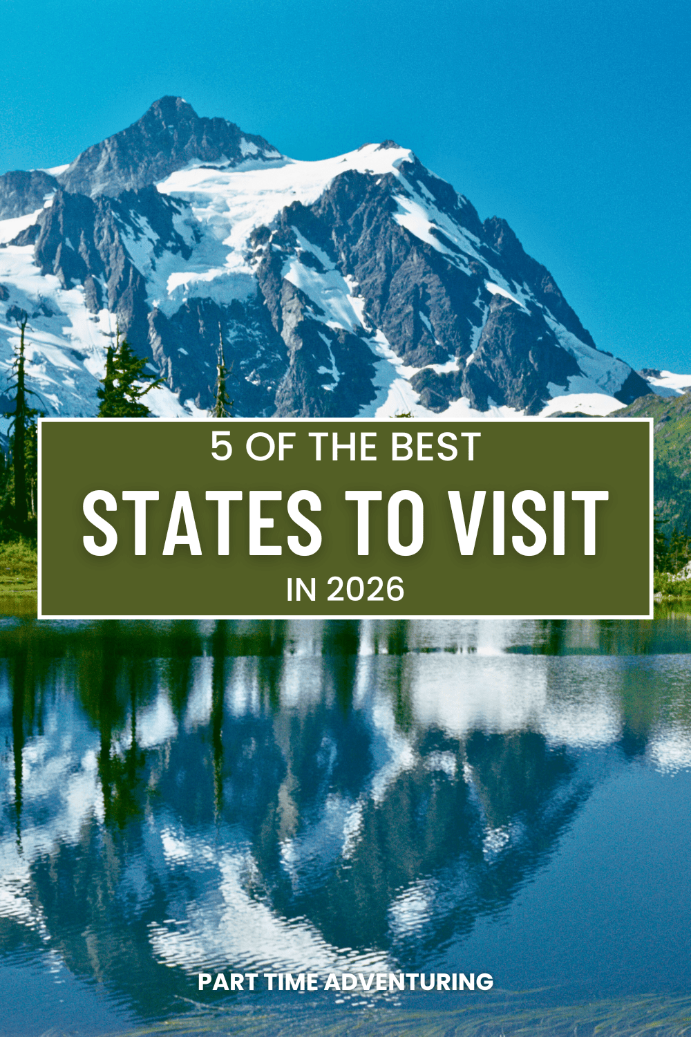 Best States to Travel to in 2026: The Ultimate Adventure Guide
