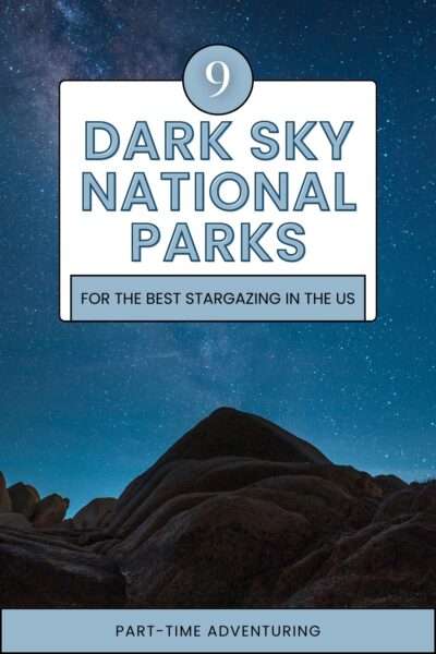 Dark Sky National Parks: The Best Spots for Stargazing