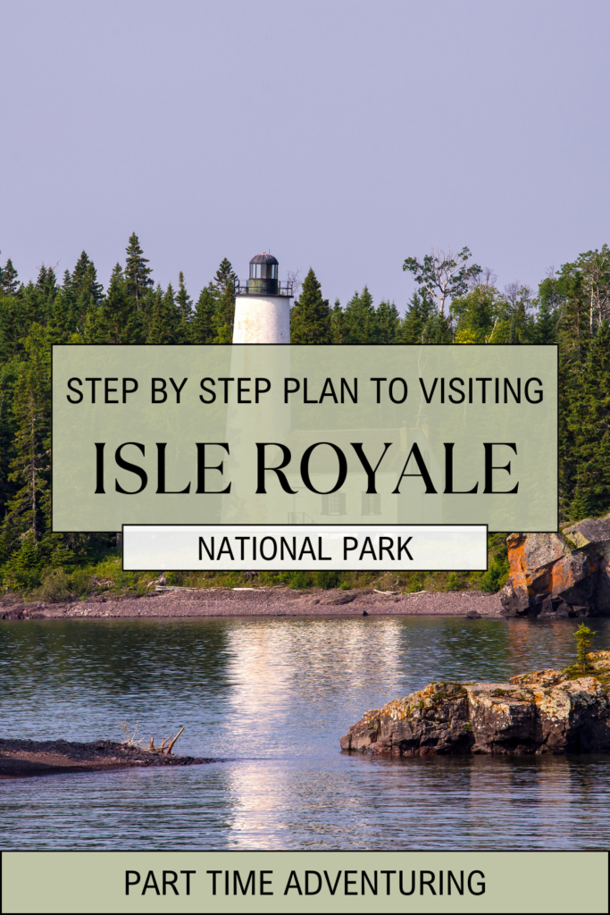 link to steps to plan a trip to isle Royale, one of the least visited National Parks in 2024.