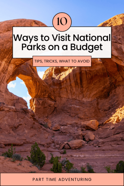 The Smartest Ways to Save Money at National Parks