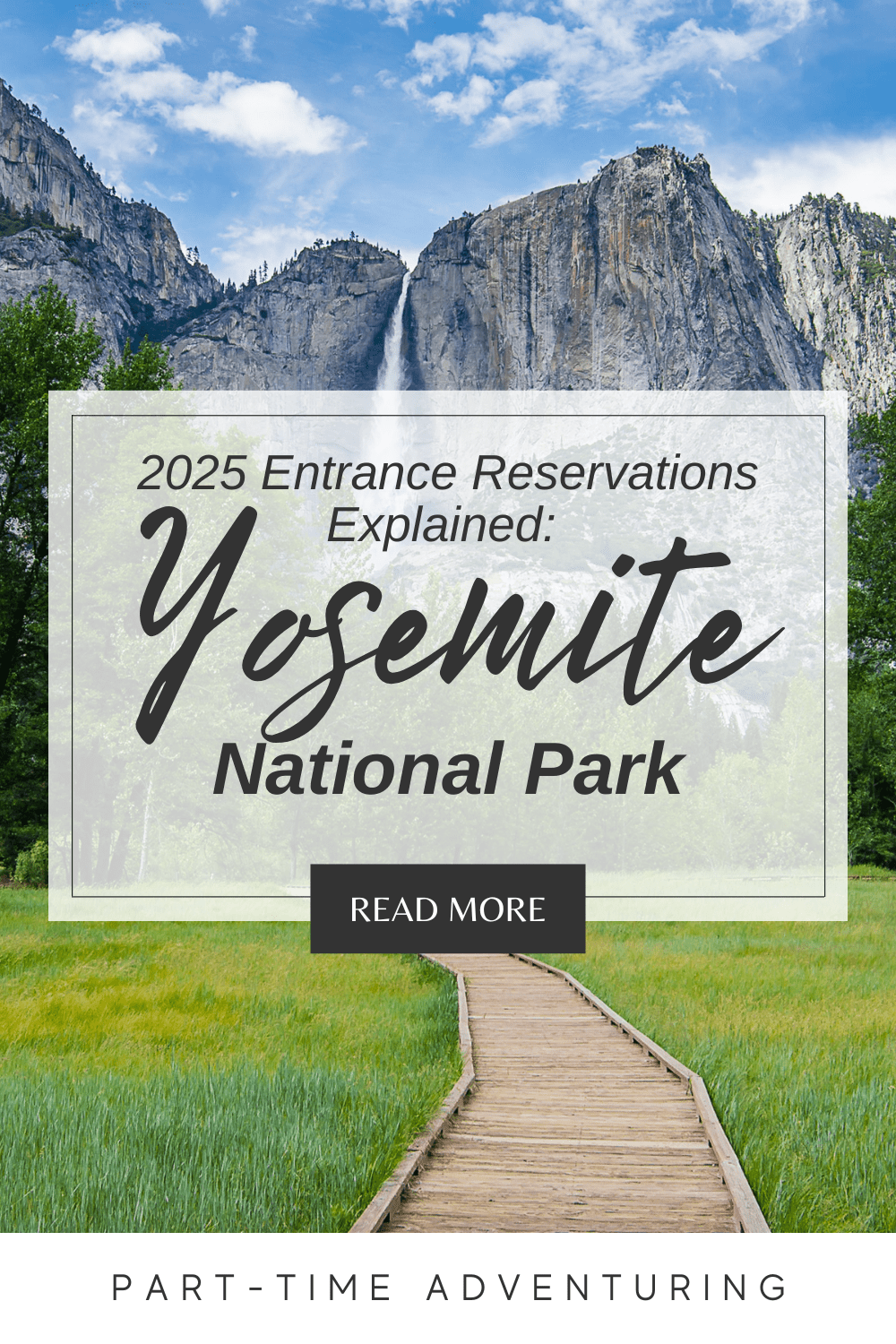 Everything You Need to Know About the Yosemite National Park Entrance Reservation in 2025