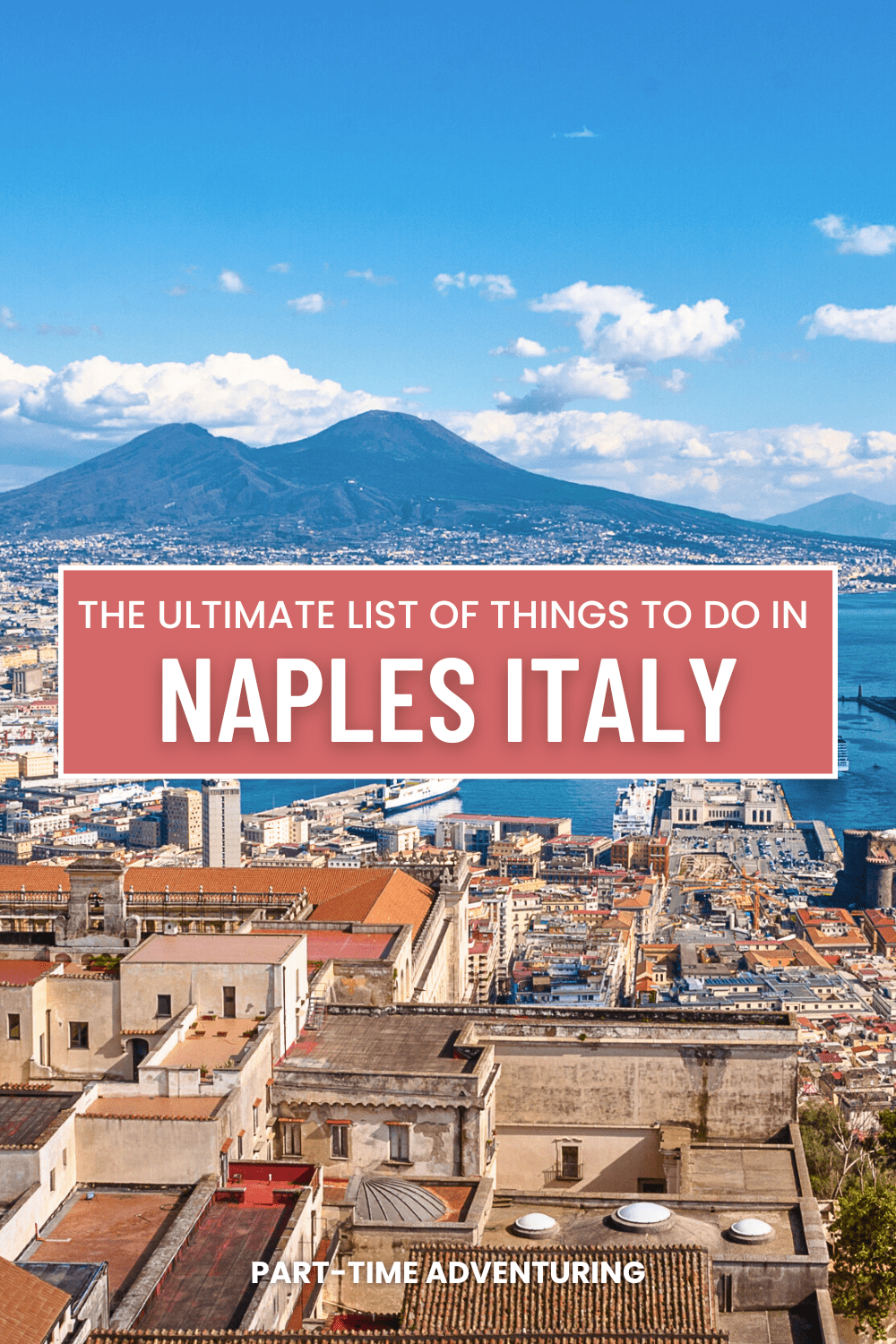 The Ultimate List of Things to Do in Naples, Italy