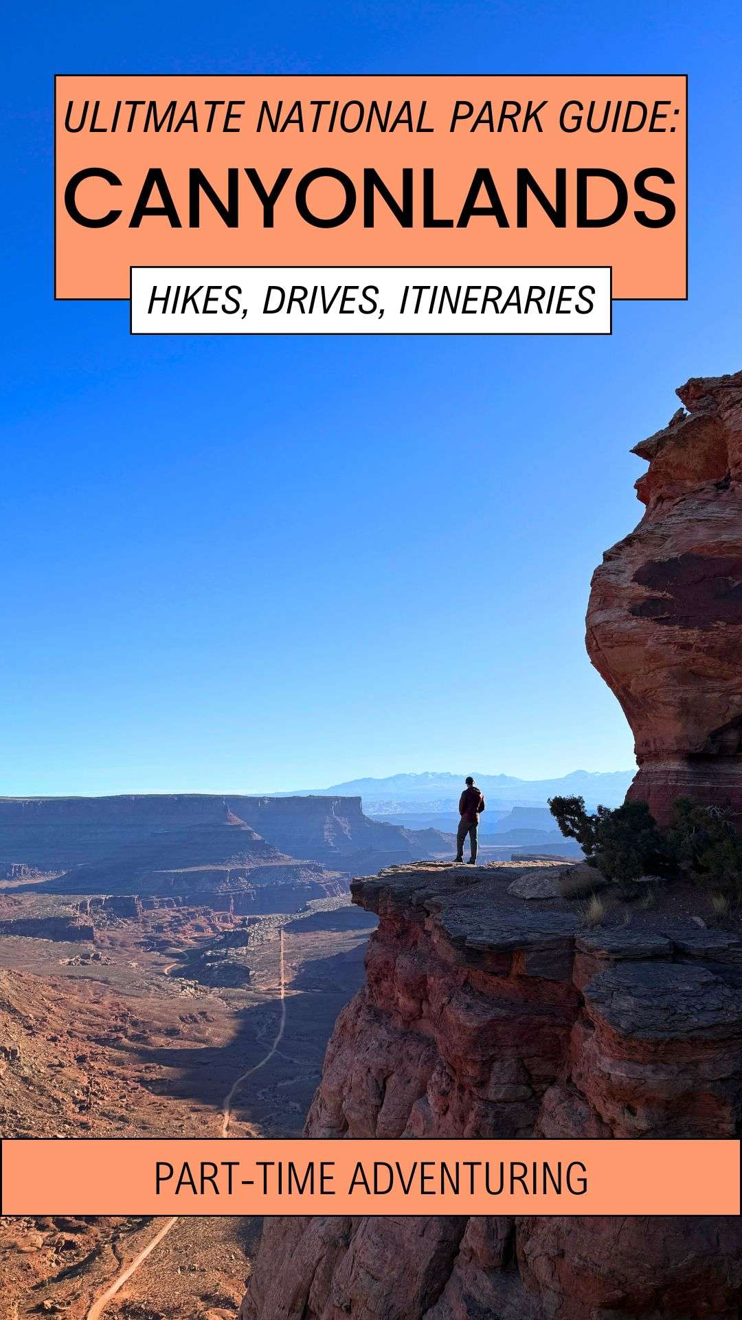 The Ultimate Canyonlands National Park Itinerary + Best Hikes