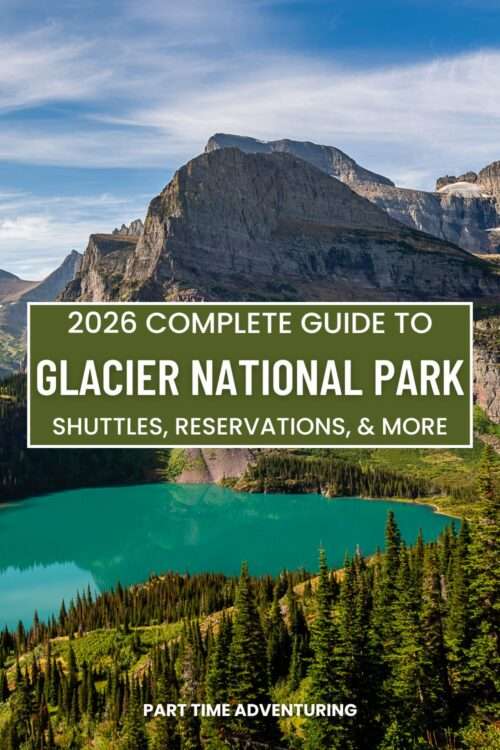 Glacier National Park 2026: Everything You Need to Know