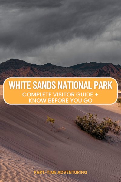 White Sands National Park: The Complete Visitor Guide