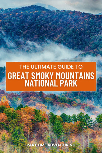 Great Smoky Mountains National Park: The Complete Visitor Guide
